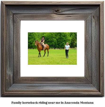 family horseback riding near me in Anaconda, Montana